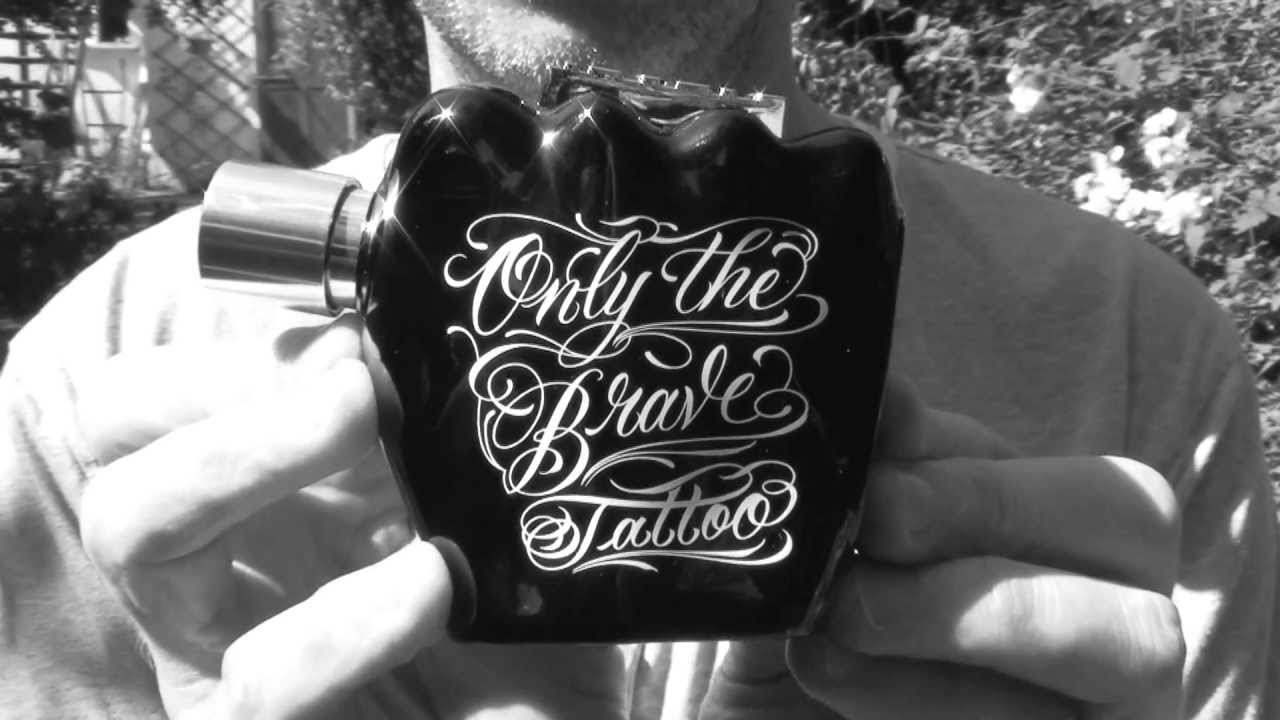 Only the Brave Tatto   EDT11